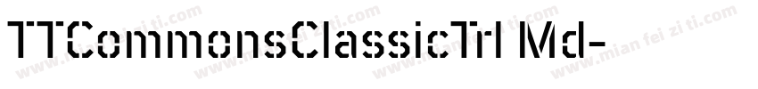 TTCommonsClassicTrl Md字体转换